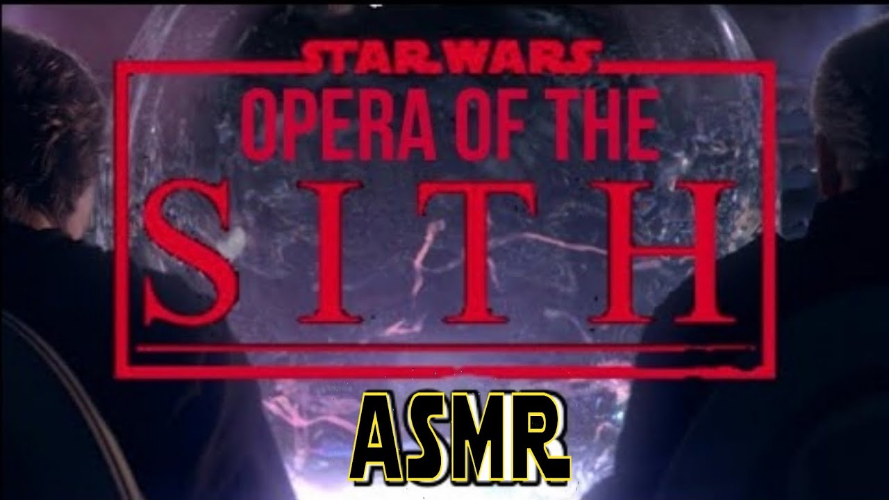 OPERA of the SITH | Star Wars ASMR - YouTube