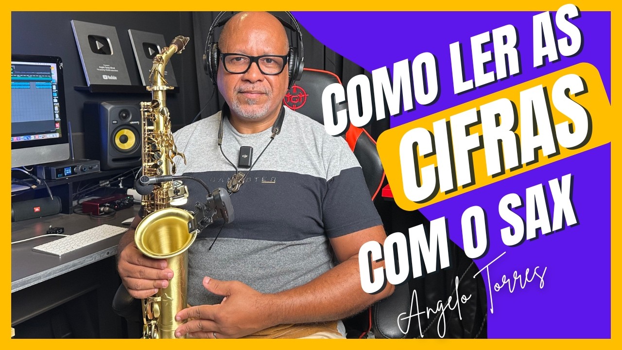 Passo a Passo para Aprender a Ler as Cifras com o Saxofone - Angelo Torres | SAX MASTER