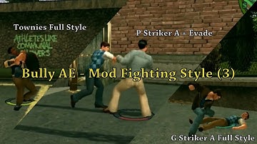 Bully AE - Mod Fighting Style Pack 3 (Easy Controls)