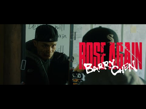 Barry Chen【Rose Again】Official Music Video