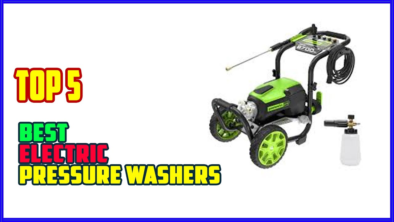 TOP 5 Best Electric Pressure Washers 2026 - YouTube