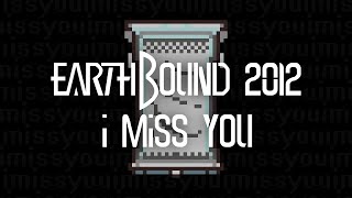 Megalo Strike Back (Alpha Mix) - I Miss You | EarthBound 2012