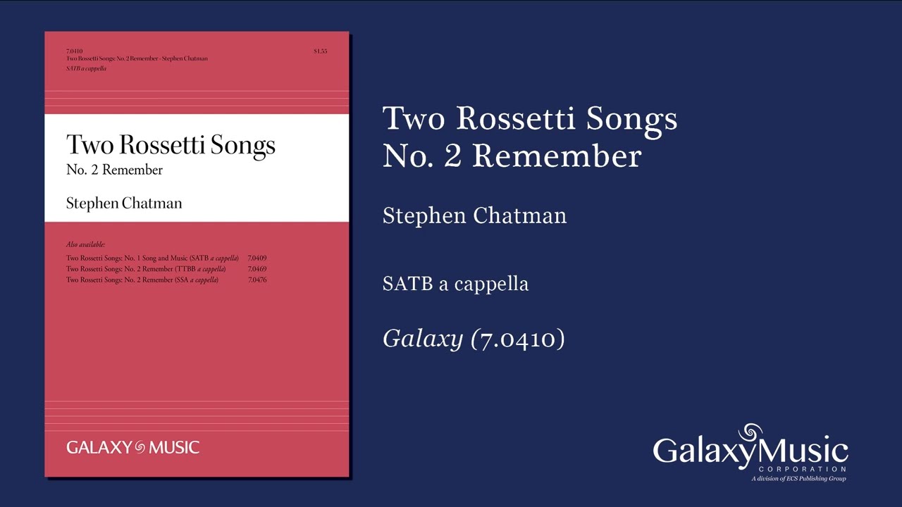 Two Rossetti Songs: 2. Remember by Stephen Chatman - Scrolling Score