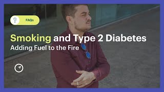 The Hidden Link Between Smoking and Type 2 Diabetes