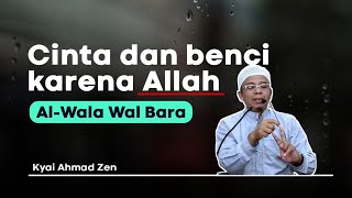 Al-Wala Wal Bara - Kyai Ahmad Zen