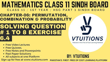 Solving Question # 1 to 8 Ex 6.4 |  Permutation, Combination & Probability | Maths XI Sindh Board