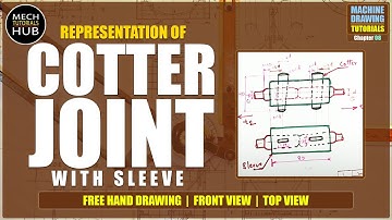 COTTER JOINT with SLEEVE | MACHINE DRAWING TUTORIALS | Chapter 08