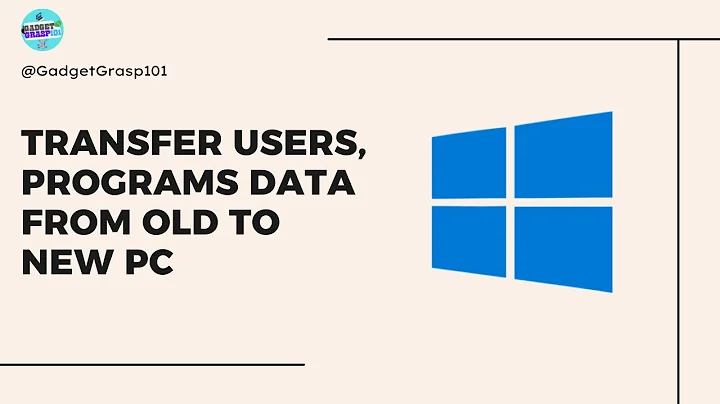 How to Transfer your Programs, Users and Data from Old PC to New PC