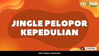 JINGLE PELOPOR KEPEDULIAN I Pelopor Kepedulian - Member of FOZ  #jingle #mars