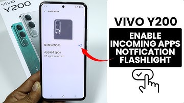 Vivo Y200: Enable Incoming App Notification Flashlight Settings - Dynamic Effect Light