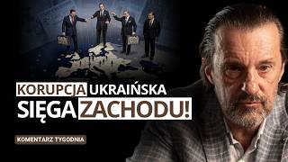 Ukraińscy oligarchowie korumpują zachodnie elity! Komentarz Tygodnia