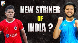 INDIAN FOOTBALL NEED NEW STRIKERS🇮🇳 - WHO IS BEST? #indianfootball