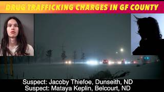 Pair Charged With Drug Trafficking In Grand Forks County