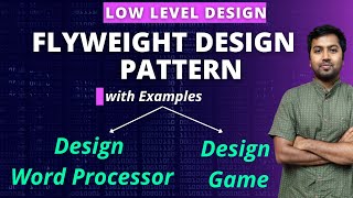 30. Design Word Processor using Flyweight Design Pattern | Low Level System Design FlyWeight Pattern screenshot 5