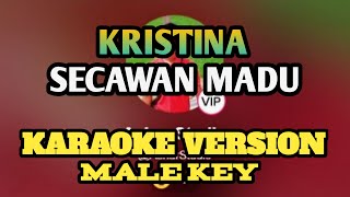 SECAWAN MADU KARAOKE - KRISTINA KARAOKE AKUSTIK MALE KEY