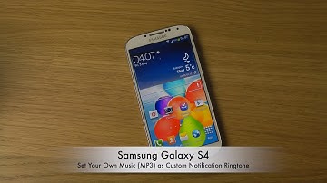 Samsung Galaxy S4: Set Your Own Music (MP3) as Custom Notification Ringtone