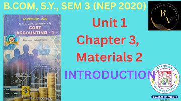Bcom SY Sem 3 Cost Accounting 1 / Materials 2 Introduction / NEP 2020 / Bcom / Gujarat University