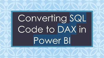 Converting SQL Code to DAX in Power BI