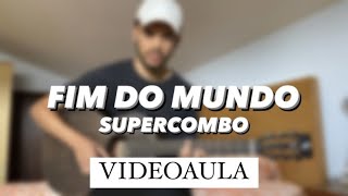 Supercombo - Fim do Mundo (Videoaula) | Matheus Menezes