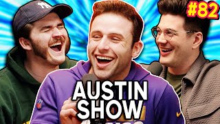 The AustinShow Exclusive | Chuckle Sandwich EP 82