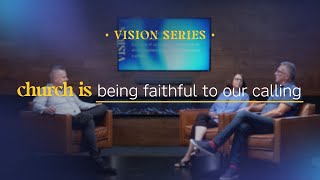 Vision Series – Church is being faithful to our calling by Catch The Fire Toronto 309 views 1 year ago 8 minutes, 5 seconds