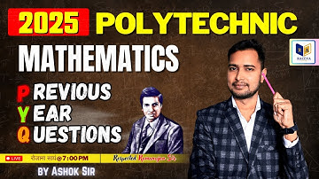 Polytechnic 2025 : Previous Year Questions | Polytechnic Maths by Ashok Sir |  @RACEVAACADEMY