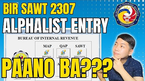 BIR SAWT 2307 FOR INCOME TAX RETURN - Alphalist data entry and validation -  AITR 1701 2024