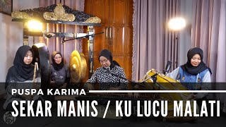 Puspa Karima - Sekar Manis / Ku Lucu Malati (LIVE)