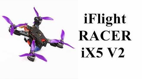 iFlight RACER iX5 V2 200mm FPV Race Drone
