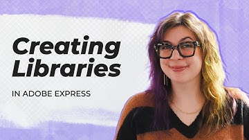 Create + Share an Adobe Express Library