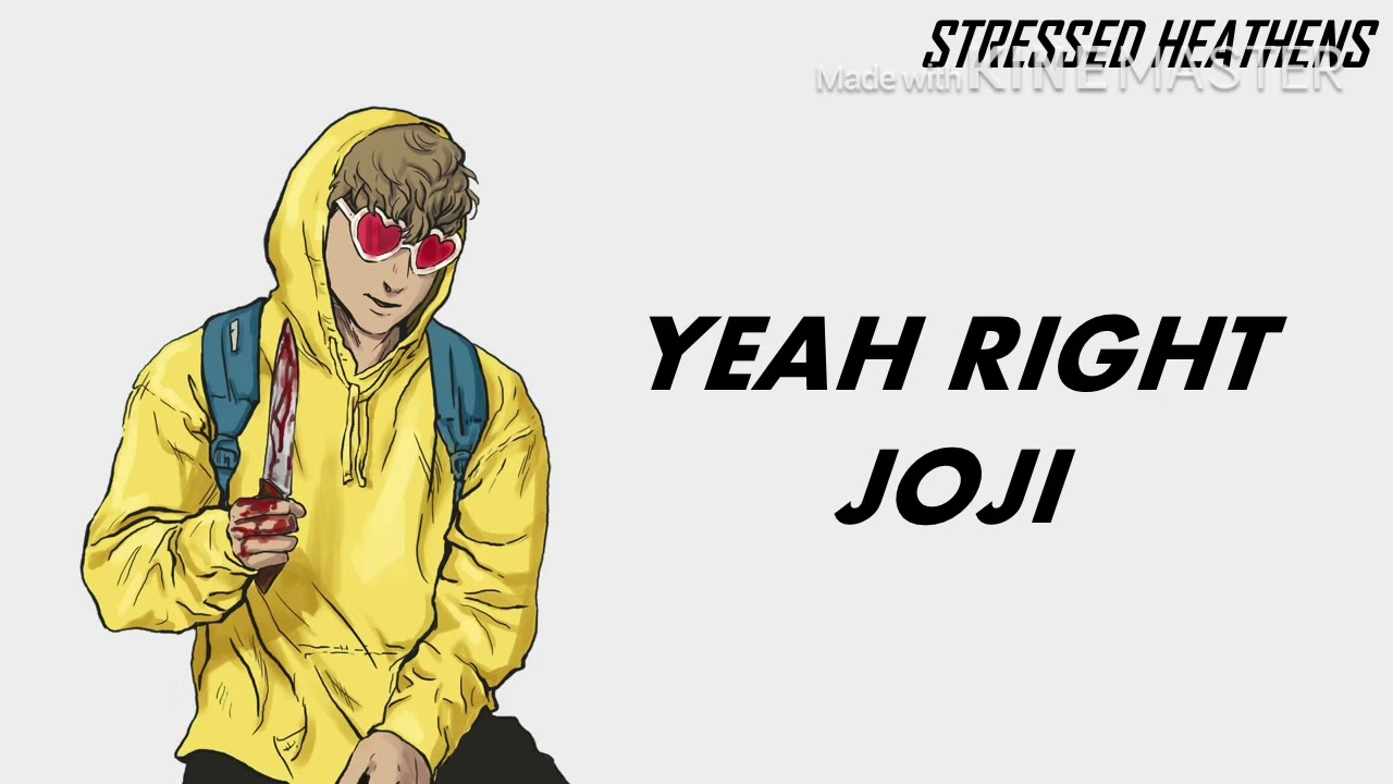 Yeah Right Joji Lyrics - Joji yeah right | Tumblr | Lyrics, Songs, Yeah