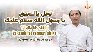 Cak Rozi - (Suluk) Tahalla bis-shidqi & Ya Rasulallah salamun 'alaika