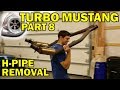 Turbo Mustang Part 8 - Exhaust Removal, Hot Side Prep