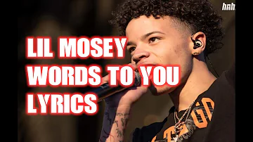 Lil Mosey - Words To You (Lyrics) (Leaked)