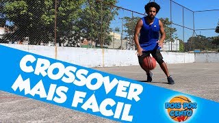 2 CROSSOVERS EFICIENTES E FÁCEIS DE FAZER - TUTORIAIS BASQUETE/ BASQUETE DE RUA