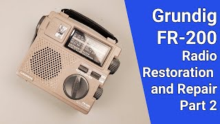 Grundig FR200 World Band Radio Restoration and Repair. Part 2