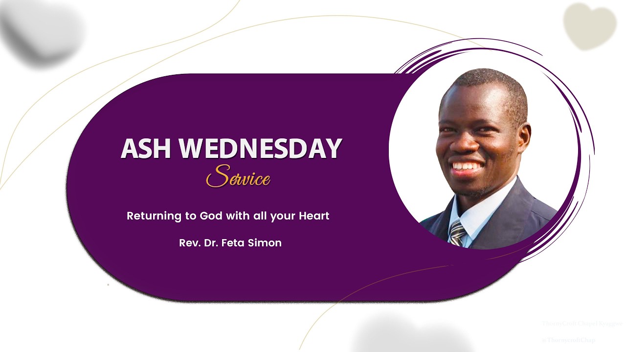 Ash Wednesday Service | Returning to God with all your heart | Rev. Dr. Feta Simon