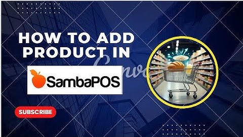 How to Create Products in SambaPOS | Step-by-Step Tutorial for Beginners