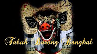 TABUH BARONG BANGKAL