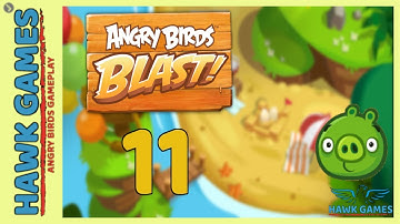 Angry Birds Blast 💥 Level 11 - 3 Stars Walkthrough, No Boosters