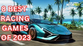 Top 8 Racing Games Of 2023