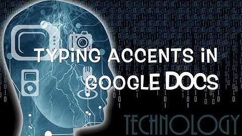 Typing Accents in Google Docs