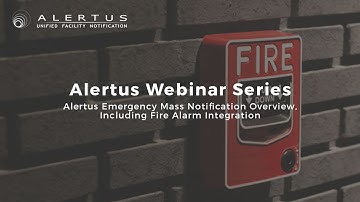 Alertus System Overview: Fire Alarm Integration