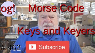 Morse Code : Keys and Keyers (#462)