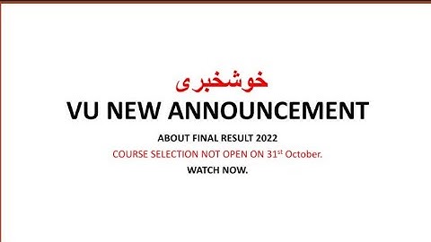 Virtual university new announcement about final term result 2022 after protest #vuresultnamanzoor