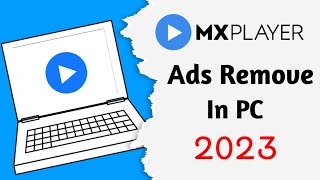 MX Player Ads Remove in PC 2023 | MX Player Ads ko kaise hayaye | Hindi | Technical Boat