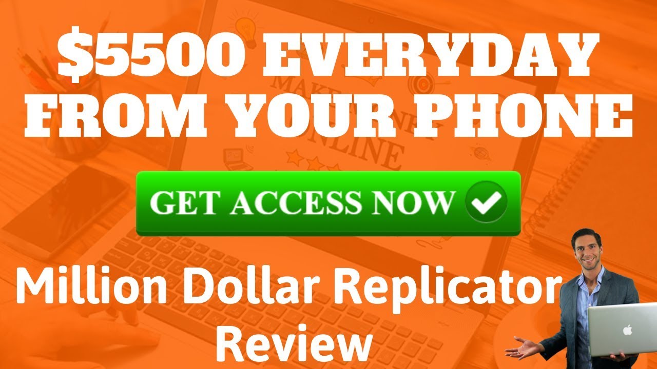 $5500 Everyday From Your Phone? | Million Dollar Replicator Review [2019]