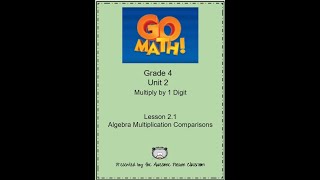 Go Math Grade 4 Lesson 2.1 Multiplication Comparisons