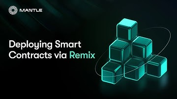 Deploying a Smart Contract on Mantle Using Remix