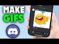 How to Make Discord GIF's on Mobile (2026)